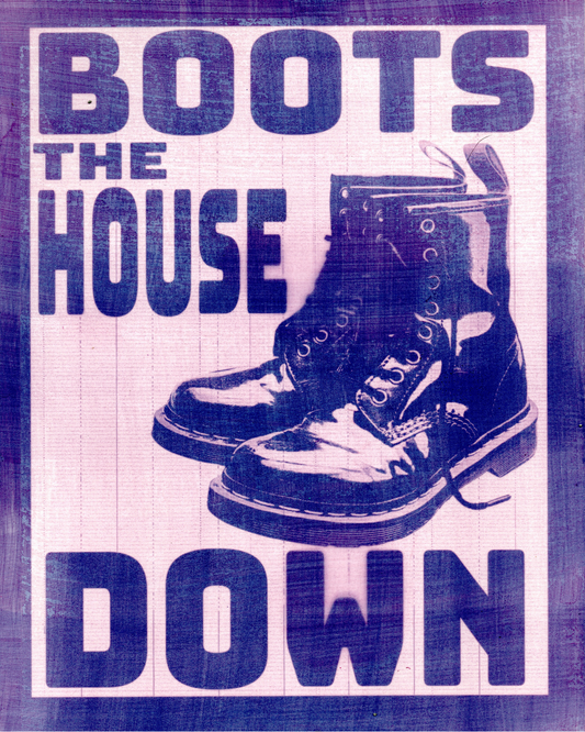 Boots the House Down